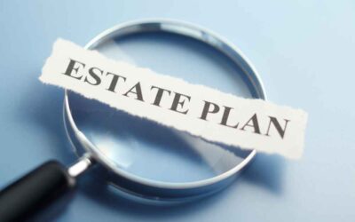 Here Is Why You May Need to Update Your Estate Plan