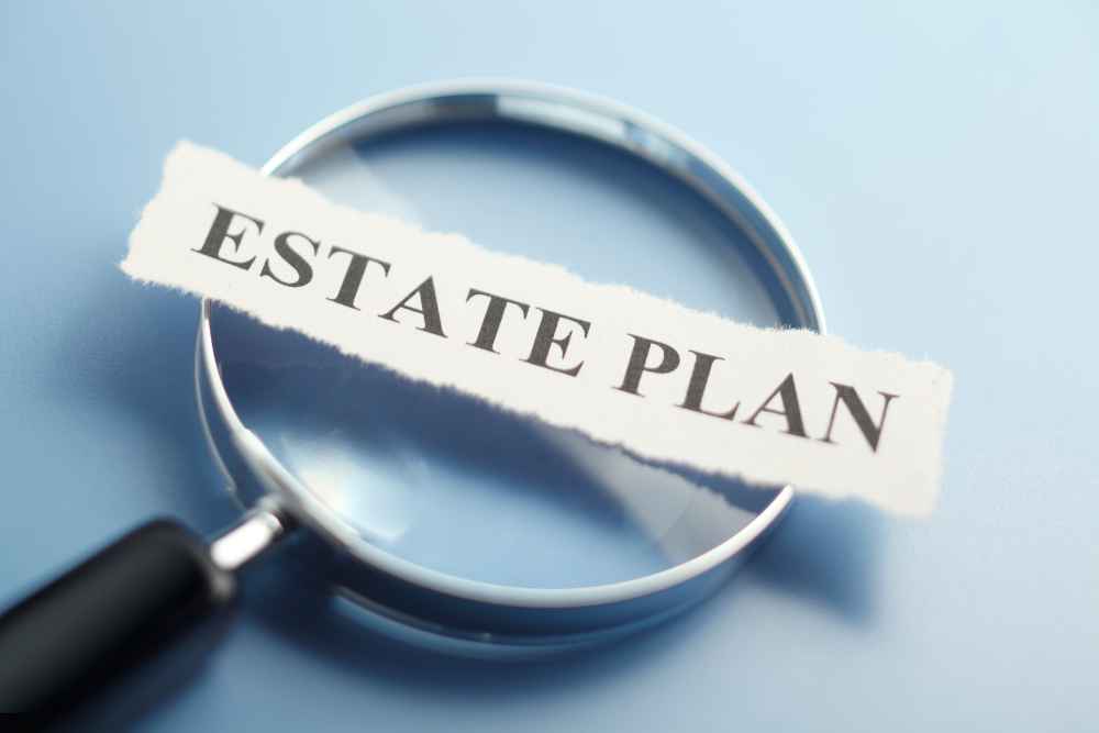 Here Is Why You May Need to Update Your Estate Plan